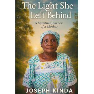 Kinda, Joseph The Light She Left Behind Kinda, Joseph The Light She Left Behind