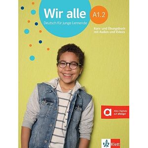 Melchers, Bettina Wir alle in zwei Banden: Kurs- und Ubungsbuch A1.2 mit Audios und Videos Melchers, Bettina Wir alle in zwei Banden: Kurs- und Ubungsbuch A1.2 mit Audios und Videos