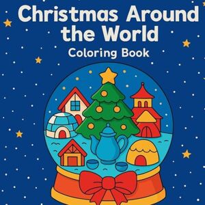 Martin, Chris Christmas Around the World Coloring Book Martin, Chris Christmas Around the World Coloring Book