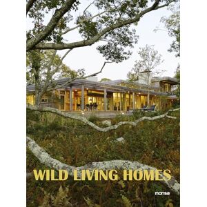 Monsa Publications Wild Living Homes Monsa Publications Wild Living Homes