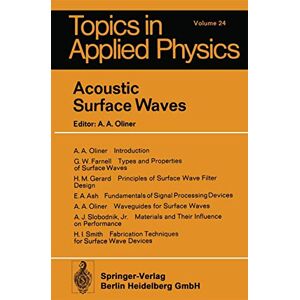 Acoustic Surface Waves: 24 (Topics in Applied Physics, 24) Acoustic Surface Waves: 24 (Topics in Applied Physics, 24)