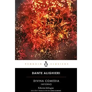 Alighieri, Dante Divina Comedia. Infierno (edición bilingüe): edición de Jorge Gimeno (Penguin Clásicos) Alighieri, Dante Divina Comedia. Infierno (edición bilingüe): edición de Jorge Gimeno (Penguin Clásicos)