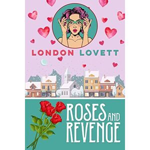 Lovett, London Roses and Revenge: Volume 4 (Port Danby Cozy Mystery) Lovett, London Roses and Revenge: Volume 4 (Port Danby Cozy Mystery)