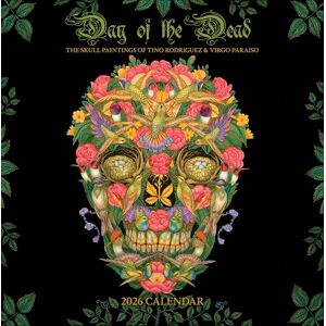 Pomegranate Day of the Dead: The Skull Paintings of Tino Rodriguez and Virgo Paraiso 2026 Wall Calendar Pomegranate Day of the Dead: The Skull Paintings of Tino Rodriguez and Virgo Paraiso 2026 Wall Calendar