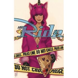 Wagner, Doug The Ride: Burning Desire Wagner, Doug The Ride: Burning Desire