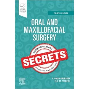 Abubaker DMD PhD, A. Omar Oral and Maxillofacial Surgery Secrets Abubaker DMD PhD, A. Omar Oral and Maxillofacial Surgery Secrets