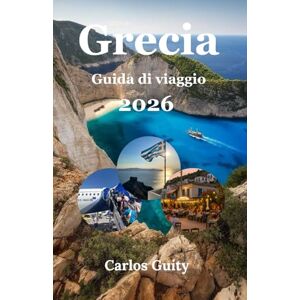 Guity, Carlos Grecia Guida di viaggio 2026 Guity, Carlos Grecia Guida di viaggio 2026
