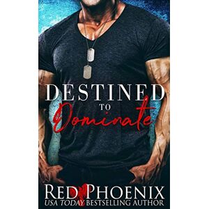 Phoenix Destined to Dominate: 2 (Captain's Duet) Phoenix Destined to Dominate: 2 (Captain's Duet)