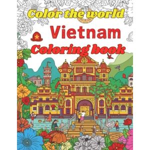 brands, lika Color The World Color Vietnam: 50 Beautiful Illustrations to Explore Vietnam’s Culture, History, and Nature brands, lika Color The World Color Vietnam: 50 Beautiful Illustrations to Explore Vietnam’s Culture, History, and Nature