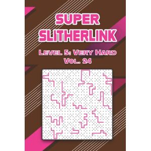 Alexander, Misty Super Slitherlink Level 5: Very Hard Vol. 24: Play Slitherlink With Solutions Hard Level Fences Volumes 1-40 Connect the Dots Square Grid Critical ... Brain Stimulator All Ages Kids to Adults Alexander, Misty Super Slitherlink Level 5: Very Hard Vol. 24: Play Slitherlink With Solutions Hard Level Fences Volumes 1-40 Connect the Dots Square Grid Critical ... Brain Stimulator All Ages Kids to Adults
