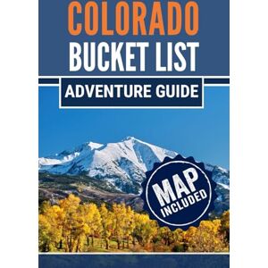Compass, JournoGlobe Colorado Bucket List Adventure Guide: 101 Must-Do Experiences Across Parks, Peaks, Hot Springs, and Historic Towns Compass, JournoGlobe Colorado Bucket List Adventure Guide: 101 Must-Do Experiences Across Parks, Peaks, Hot Springs, and Historic Towns
