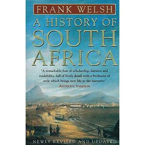 Welsh, Frank A History of South Africa Welsh, Frank A History of South Africa