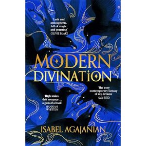 Agajanian, Isa Modern Divination: A bewitching dark academia with a magical love story: 1 (Spells for Life and Death, 1) Agajanian, Isa Modern Divination: A bewitching dark academia with a magical love story: 1 (Spells for Life and Death, 1)