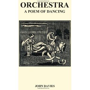 Davies, John Orchestra or, A Poem of Dancing Davies, John Orchestra or, A Poem of Dancing