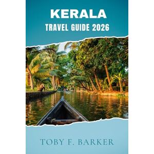 Barker KERALA TRAVEL GUIDE 2026 Barker KERALA TRAVEL GUIDE 2026