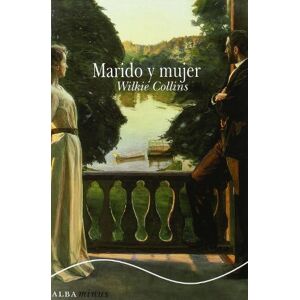 Collins, Wilkie . . . [et al. Marido y mujer Collins, Wilkie . . . [et al. Marido y mujer