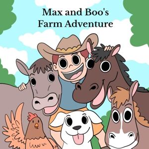 Bruneski, Mrs Meagan Sarah Max and Boo's Farm Adventure Bruneski, Mrs Meagan Sarah Max and Boo's Farm Adventure