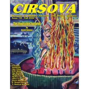 Skinner, David Cirsova Magazine of Thrilling Adventure and Daring Suspense Issue #12 / Fall 2022 Skinner, David Cirsova Magazine of Thrilling Adventure and Daring Suspense Issue #12 / Fall 2022