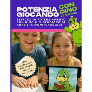 Health, Paperbox Potenzia giocando con DINO Esercizi di potenziamento con videogioco di analisi e monitoraggio per bambini dai 5 anni: Attività per potenziare i ... di analisi e monitoraggio delle abilità Health, Paperbox Potenzia giocando con DINO Esercizi di potenziamento con videogioco di analisi e monitoraggio per bambini dai 5 anni: Attività per potenziare i ... di analisi e monitoraggio delle abilità