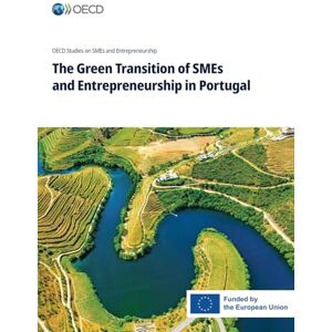 Oecd The Green Transition of SMEs and Entrepreneurship in Portugal Oecd The Green Transition of SMEs and Entrepreneurship in Portugal