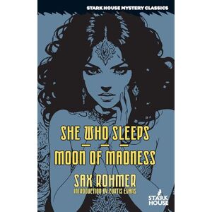Rohmer, Sax She Who Sleeps / Moon of Madness Rohmer, Sax She Who Sleeps / Moon of Madness