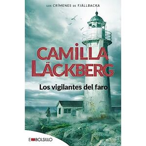 Läckberg, Camilla Los vigilantes del faro Läckberg, Camilla Los vigilantes del faro
