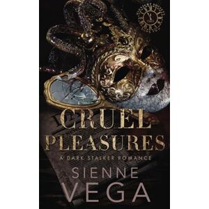 Vega+ Cruel Pleasures: An Obsessive Dark Stalker Romance (Midnight Society) Vega+ Cruel Pleasures: An Obsessive Dark Stalker Romance (Midnight Society)