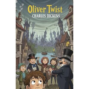CHARLES DICKENS Oliver Twist CHARLES DICKENS Oliver Twist