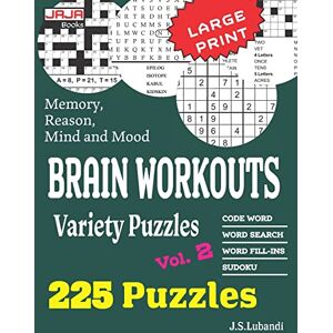 Lubandi, J S BRAIN WORKOUTS Variety Puzzles 2 (225 Mixed Puzzles in Large Print for Effective Brain Exercise.) Lubandi, J S BRAIN WORKOUTS Variety Puzzles 2 (225 Mixed Puzzles in Large Print for Effective Brain Exercise.)