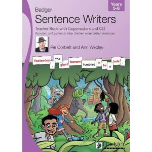 Corbett, Pie Sentence Writers Teacher Book With Copymasters and CD. Years 5-6. Activities and Games to Help Children Write Better Sentences (Badger Sentence Writers) Corbett, Pie Sentence Writers Teacher Book With Copymasters and CD. Years 5-6. Activities and Games to Help Children Write Better Sentences (Badger Sentence Writers)