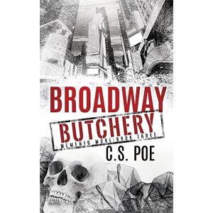 Poe, C.S. Broadway Butchery: 3 (Memento Mori) Poe, C.S. Broadway Butchery: 3 (Memento Mori)