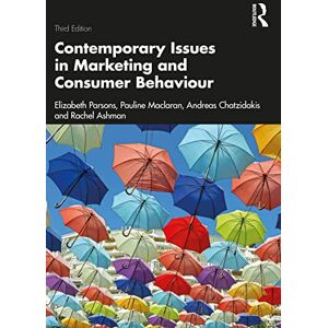 Parsons, Elizabeth Contemporary Issues in Marketing and Consumer Behaviour Parsons, Elizabeth Contemporary Issues in Marketing and Consumer Behaviour