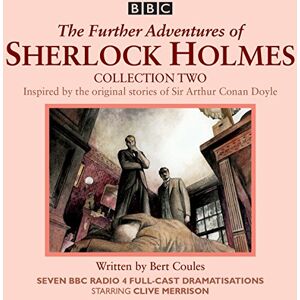 Coules, Bert The Further Adventures of Sherlock Holmes: Collection 2: Seven BBC Radio 4 full-cast dramas Coules, Bert The Further Adventures of Sherlock Holmes: Collection 2: Seven BBC Radio 4 full-cast dramas