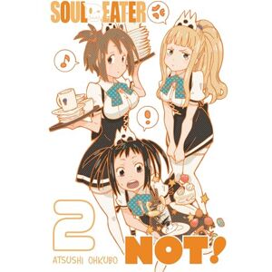 Ohkubo, Atsushi Soul Eater NOT!, Vol. 2 (SOUL EATER NOT TP) Ohkubo, Atsushi Soul Eater NOT!, Vol. 2 (SOUL EATER NOT TP)