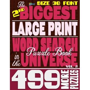 Books, Patel Puzzle The 2nd Biggest LARGE PRINT Word Search Puzzle Book in the Universe: 499 More Puzzles, Size 30 Font: Volume 2 (The Biggest LARGE PRINT Word Search Puzzle Book in the Universe) Books, Patel Puzzle The 2nd Biggest LARGE PRINT Word Search Puzzle Book in the Universe: 499 More Puzzles, Size 30 Font: Volume 2 (The Biggest LARGE PRINT Word Search Puzzle Book in the Universe)