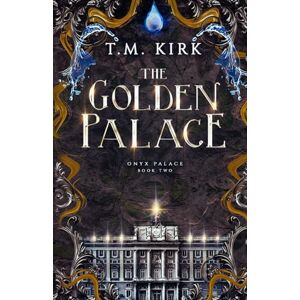 Kirk The Golden Palace (The Onyx Palace Series) Kirk The Golden Palace (The Onyx Palace Series)