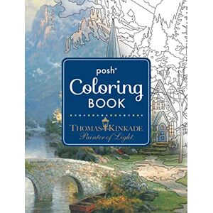 Kinkade, Thomas Posh Adult Coloring Book: Thomas Kinkade Designs for Inspiration & Relaxation: Volume 14 (Posh Coloring Books) Kinkade, Thomas Posh Adult Coloring Book: Thomas Kinkade Designs for Inspiration & Relaxation: Volume 14 (Posh Coloring Books)