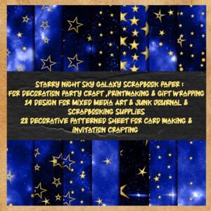 leo, markinson starry night sky galaxy scrapbook paper : for decoration party craft ,printmaking & gift wrapping 14 design for Mixed Media Art & junk Journal & ... making & invitation crafting: collection pack leo, markinson starry night sky galaxy scrapbook paper : for decoration party craft ,printmaking & gift wrapping 14 design for Mixed Media Art & junk Journal & ... making & invitation crafting: collection pack