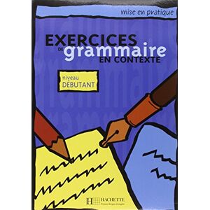 Akuz, A Exercices de grammaire en contexte: Livre de l'eleve A1 niveau debutant Akuz, A Exercices de grammaire en contexte: Livre de l'eleve A1 niveau debutant