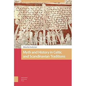 Myth and History in Celtic and Scandinavian Traditions (The Early Medieval North Atlantic) Myth and History in Celtic and Scandinavian Traditions (The Early Medieval North Atlantic)