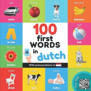 YukiBooks 100 first words in dutch: Bilingual picture book for kids: english / dutch with pronunciations (Learn dutch) YukiBooks 100 first words in dutch: Bilingual picture book for kids: english / dutch with pronunciations (Learn dutch)