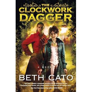Cato, Beth CLOCKWORK DAGGER: A Novel: 1 Cato, Beth CLOCKWORK DAGGER: A Novel: 1