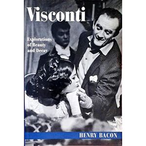 Bacon, Henry Visconti: Explorations of Beauty and Decay Bacon, Henry Visconti: Explorations of Beauty and Decay