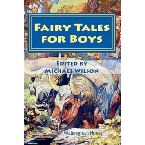 Wilson Fairy Tales for Boys Wilson Fairy Tales for Boys