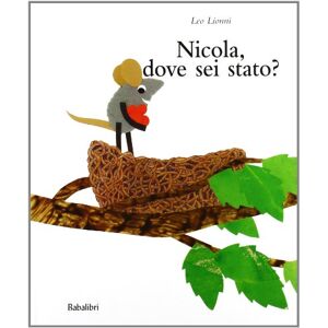 LIONNI LEO Nicola, dove sei stato?: NICOLAS, OA¹ ETAIS-TU ? LIONNI LEO Nicola, dove sei stato?: NICOLAS, OA¹ ETAIS-TU ?