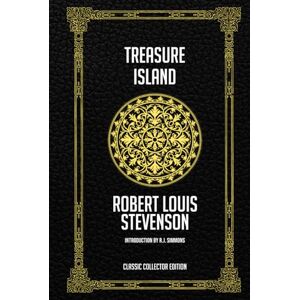 Stevenson, Robert Louis Treasure Island Classic Collector Edition (Annotated) Stevenson, Robert Louis Treasure Island Classic Collector Edition (Annotated)