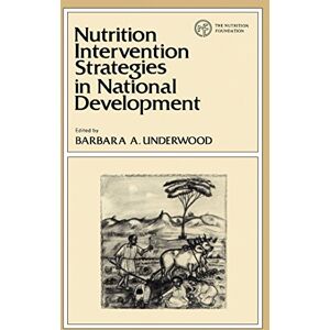 Academic Press Nutrition Intervention Strategies in National Development (A Monograph series / the Nutrition Foundation) Academic Press Nutrition Intervention Strategies in National Development (A Monograph series / the Nutrition Foundation)