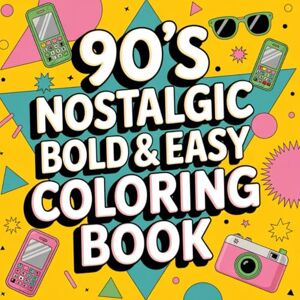 Santos, Nano 90s Nostalgia Coloring Book – 240 Pages of Fun Objects for Kids & Adults to Relive the Decade.: A fun and relaxing journey through the coolest gadgets, toys, and trends of the 1990s. Santos, Nano 90s Nostalgia Coloring Book – 240 Pages of Fun Objects for Kids & Adults to Relive the Decade.: A fun and relaxing journey through the coolest gadgets, toys, and trends of the 1990s.
