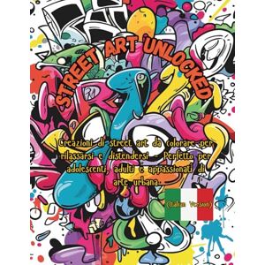 Daydreamer, Sunshine Street Art Unlocked:: Creazioni di street art da colorare per rilassarsi e distendersi – Perfetto per adolescenti, adulti e appassionati di arte urbana (Italian Version) Daydreamer, Sunshine Street Art Unlocked:: Creazioni di street art da colorare per rilassarsi e distendersi – Perfetto per adolescenti, adulti e appassionati di arte urbana (Italian Version)