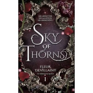 Devillainy, Fleur Sky of Thorns: An epic fantasy romance: 1 (Vandeleur Trilogy) Devillainy, Fleur Sky of Thorns: An epic fantasy romance: 1 (Vandeleur Trilogy)